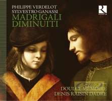 Verdelot & Ganassi: Madrigali diminuiti